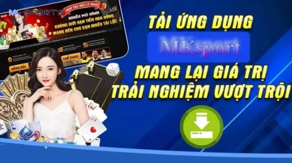 Lý do anh em nên tải app MK Sport ngay bây giờ